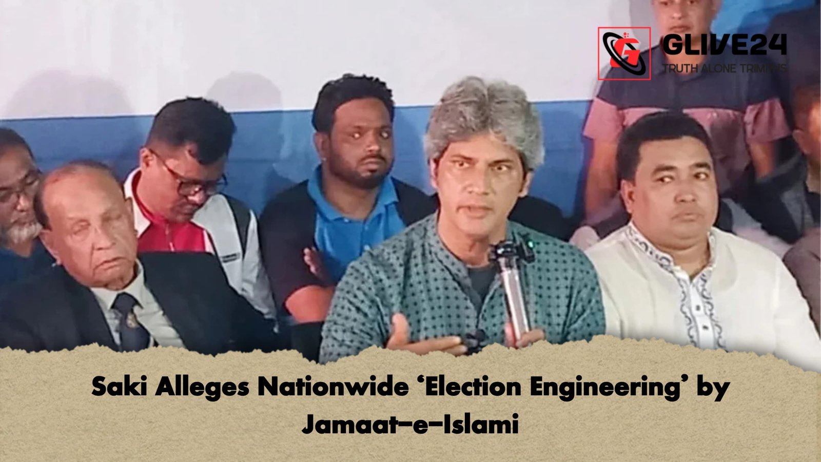 Saki Alleges Nationwide Election Engineering by Jamaat e Islami Saki Alleges Nationwide 'Election Engineering' by Jamaat-e-Islami