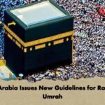 Saudi Arabia Issues New Guidelines for Ramadan Umrah