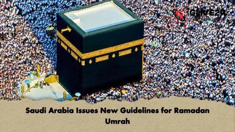 Saudi Arabia Issues New Guidelines for Ramadan Umrah