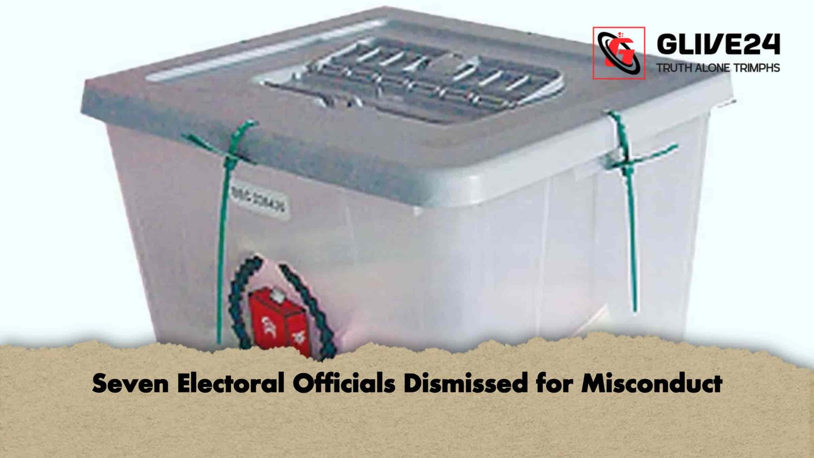 Seven Electoral Officials Dismissed for Misconduct