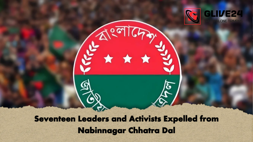 Seventeen Leaders and Activists Expelled from Nabinnagar Chhatra Dal 2 Seventeen Leaders and Activists Expelled from Nabinnagar Chhatra Dal Seventeen Leaders and Activists Expelled from Nabinnagar Chhatra Dal