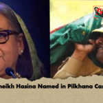 Sheikh Hasina Named in Pilkhana Case Sheikh Hasina Named in Pilkhana Case