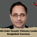 Sheikh Kabir Hossain Visionary Leader of Bangladesh Insurance Sheikh Kabir Hossain: Visionary Leader of Bangladesh Insurance