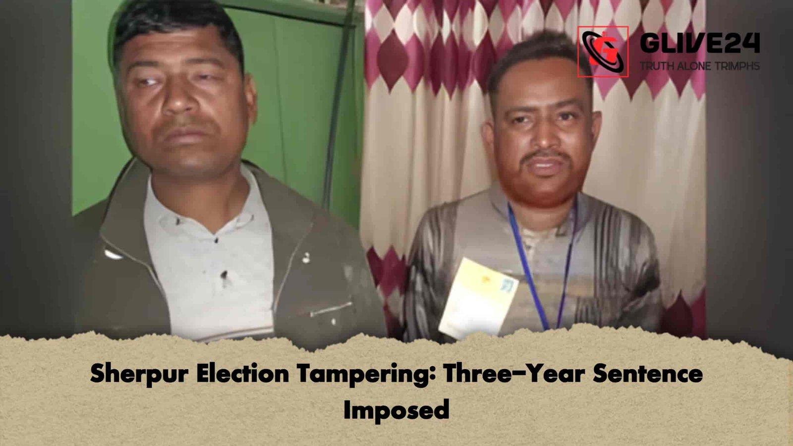 Sherpur Election Tampering Three-Year Sentence Imposed