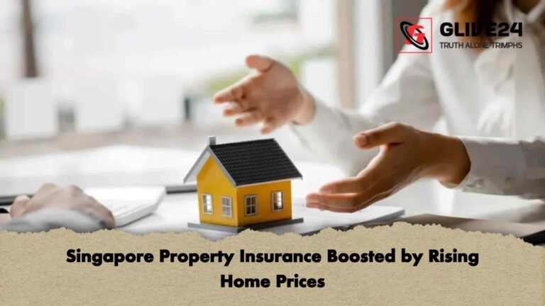 Singapore Property Insurance Boosted by Rising Home Prices