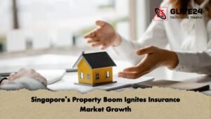 Singapores Property Boom Ignites Insurance Market Growth Singapore’s Property Boom Ignites Insurance Market Growth