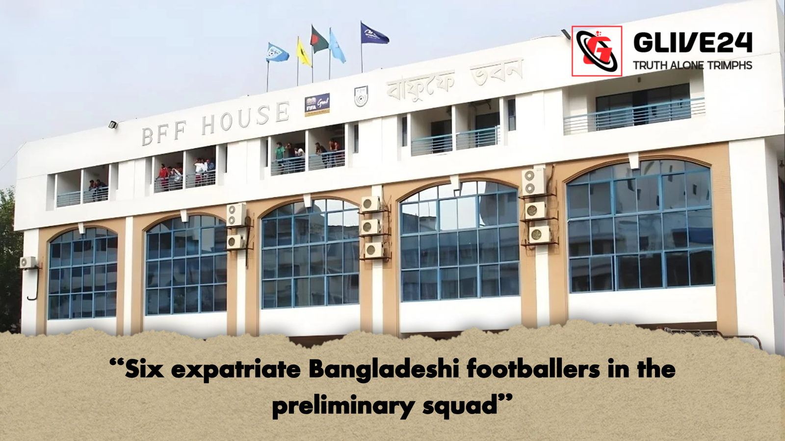 Six expatriate Bangladeshi footballers in the preliminary squad "Six expatriate Bangladeshi footballers in the preliminary squad"