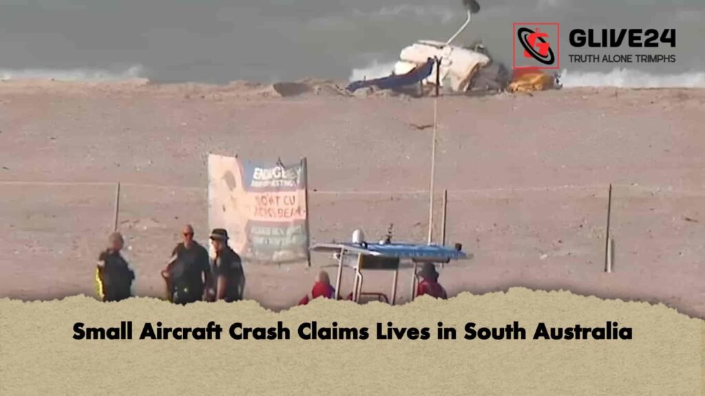 Small Aircraft Crash Claims Lives in South Australia 2 Small Aircraft Crash Claims Lives in South Australia