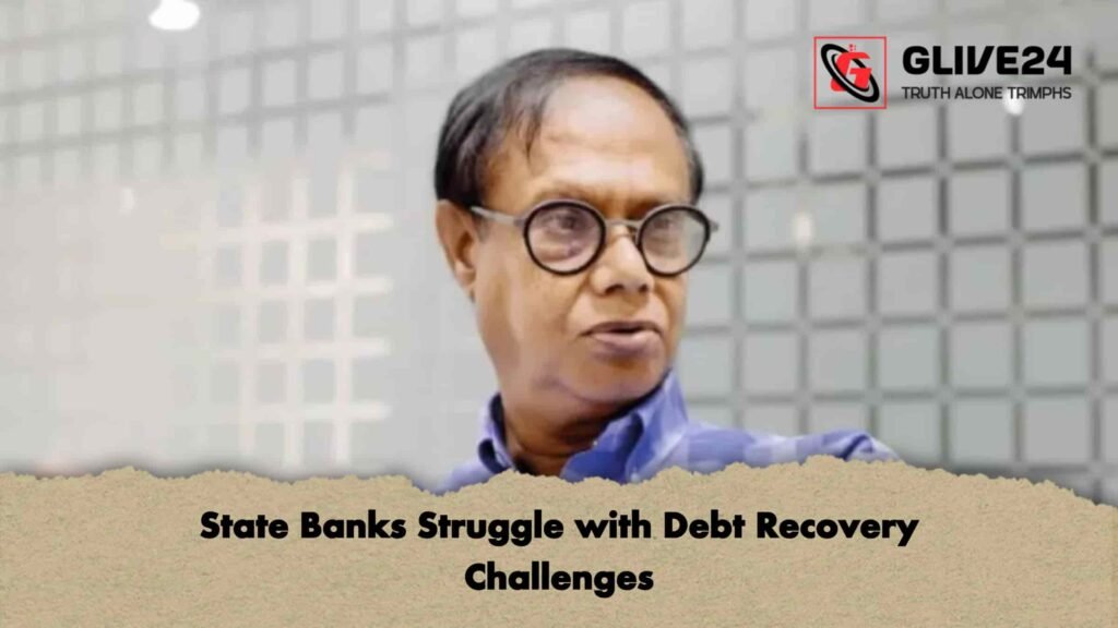 State Banks Struggle with Debt Recovery Challenges 2 State Banks Struggle with Debt Recovery Challenges