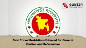 Strict Travel Restrictions Enforced for General Election and Referendum Strict Travel Restrictions Enforced for General Election and Referendum