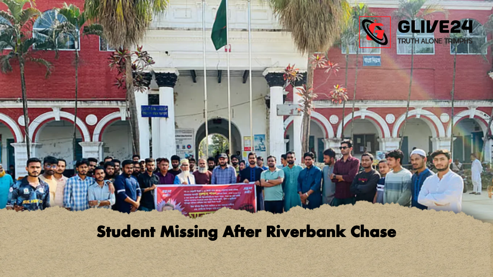 Student Missing After Riverbank Chase Student Missing After Riverbank Chase