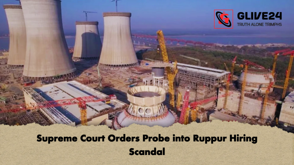 Supreme Court Orders Probe into Ruppur Hiring Scandal 2 Supreme Court Orders Probe into Ruppur Hiring Scandal Supreme Court Orders Probe into Ruppur Hiring Scandal