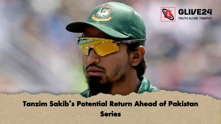 Tanzim Sakib’s Potential Return Ahead of Pakistan Series