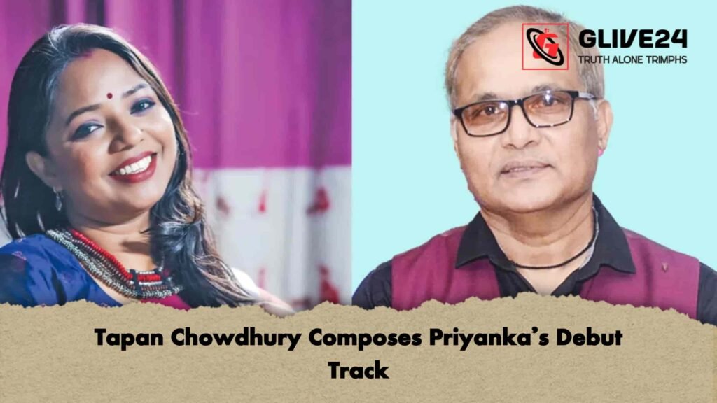 Tapan Chowdhury Composes Priyanka’s Debut Track 3 Tapan Chowdhury Composes Priyanka’s Debut Track