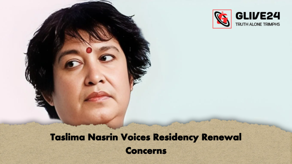 Taslima Nasrin Voices Residency Renewal Concerns 3 Taslima Nasrin Voices Residency Renewal Concerns Taslima Nasrin Voices Residency Renewal Concerns
