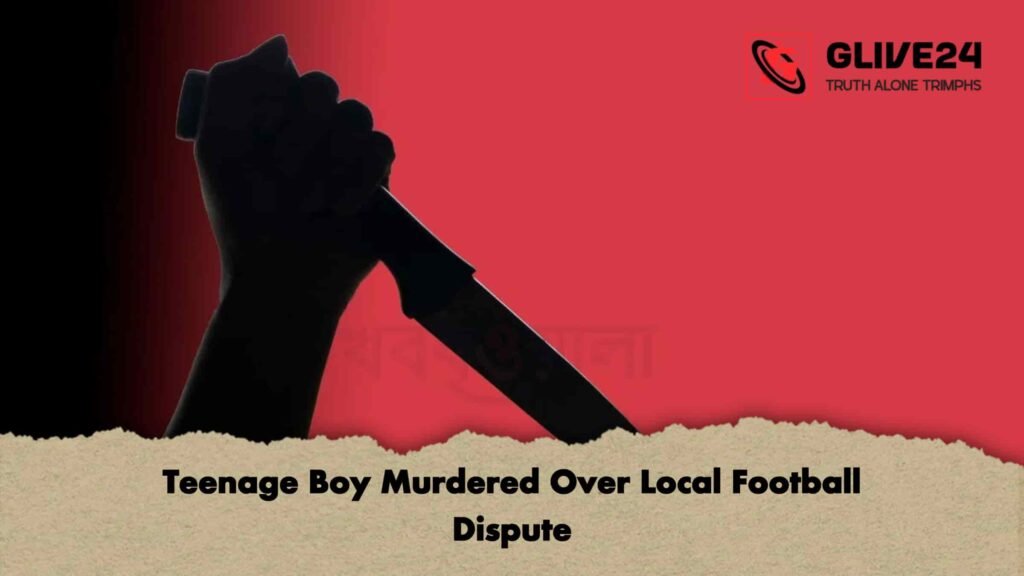 Teenage Boy Murdered Over Local Football Dispute 3 Teenage Boy Murdered Over Local Football Dispute