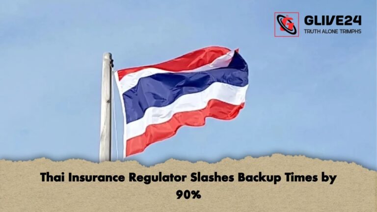 Thai Insurance Regulator Slashes Backup Times by 90 Thai Insurance Regulator Slashes Backup Times by 90%
