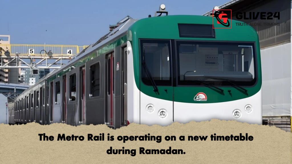 The Metro Rail is operating on a new timetable during Ramadan The Metro Rail is operating on a new timetable during Ramadan.