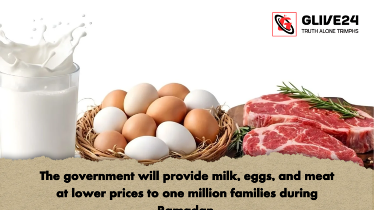 The government will provide milk eggs and meat at lower prices to one million families during Ramadan The government will provide milk, eggs, and meat at lower prices to one million families during Ramadan.