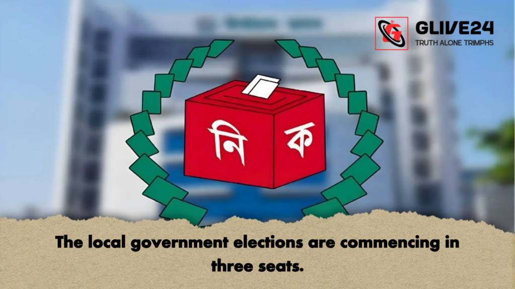 The local government elections are commencing in three seats The local government elections are commencing in three seats.