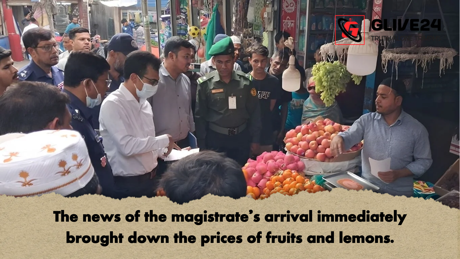 The news of the magistrate's arrival immediately brought down the prices of fruits and lemons. 1 The news of the magistrates arrival immediately brought down the prices of fruits and lemons The news of the magistrate's arrival immediately brought down the prices of fruits and lemons.