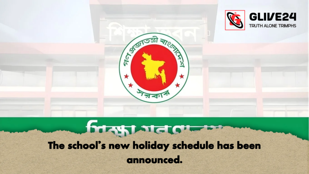 The schools new holiday schedule has been announced The school's new holiday schedule has been announced.