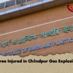 Three Injured in Chāndpur Gas Explosion