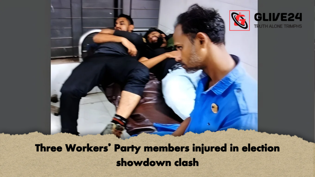 Three Workers’ Party members injured in election showdown clash 4 Three Workers Party members injured in election showdown clash Three Workers’ Party members injured in election showdown clash