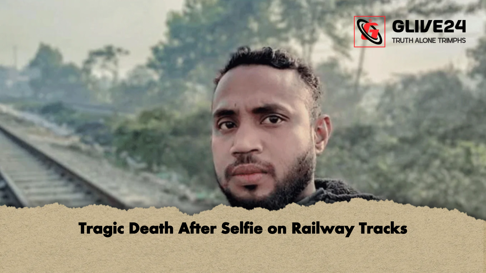 Tragic Death After Selfie on Railway Tracks Tragic Death After Selfie on Railway Tracks