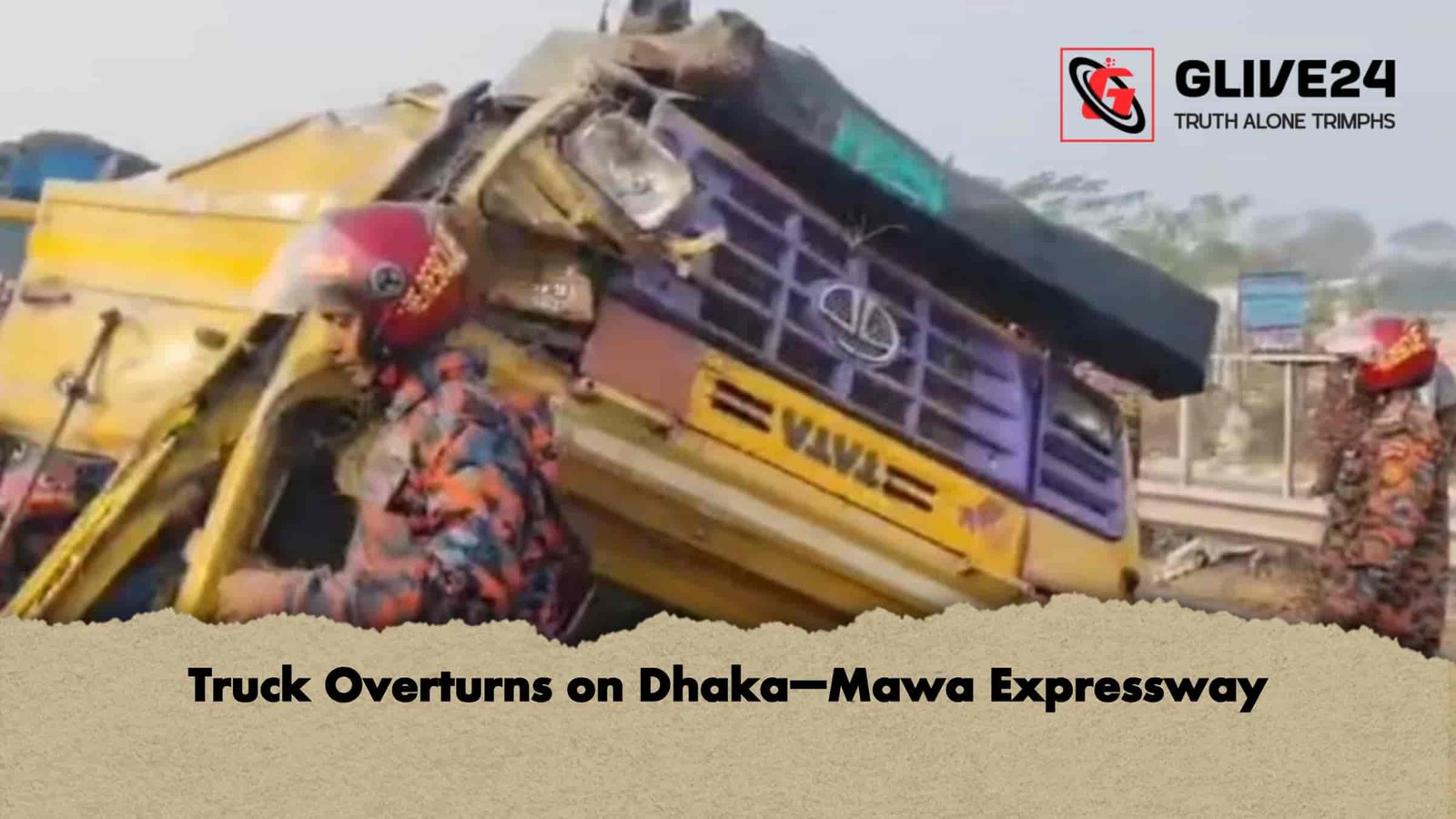 Truck Overturns on Dhaka–Mawa Expressway