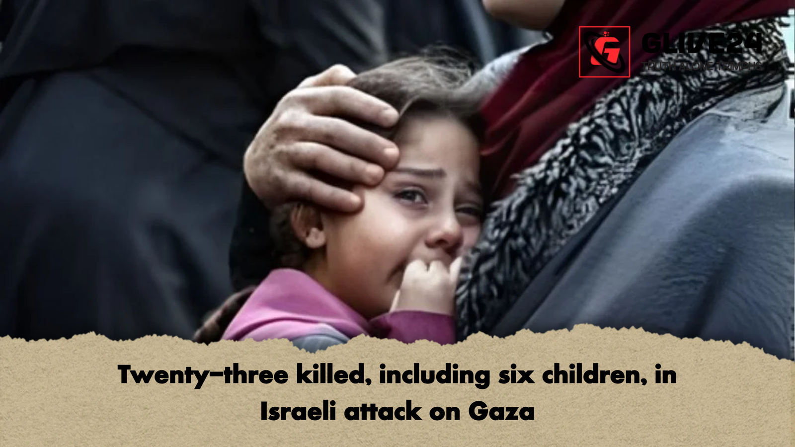 Twenty three killed including six children in Israeli attack on Gaza Twenty-three killed, including six children, in Israeli attack on Gaza