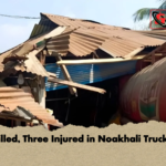 Two Killed Three Injured in Noakhali Truck Crash Two Killed, Three Injured in Noakhali Truck Crash