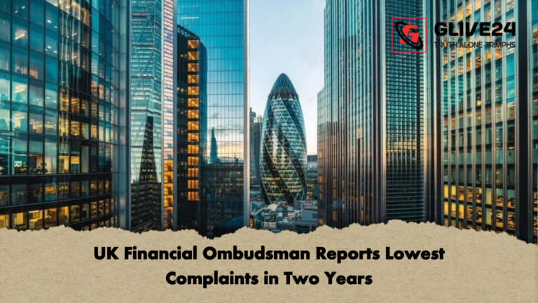 UK Financial Ombudsman Reports Lowest Complaints in Two Years UK Financial Ombudsman Reports Lowest Complaints in Two Years