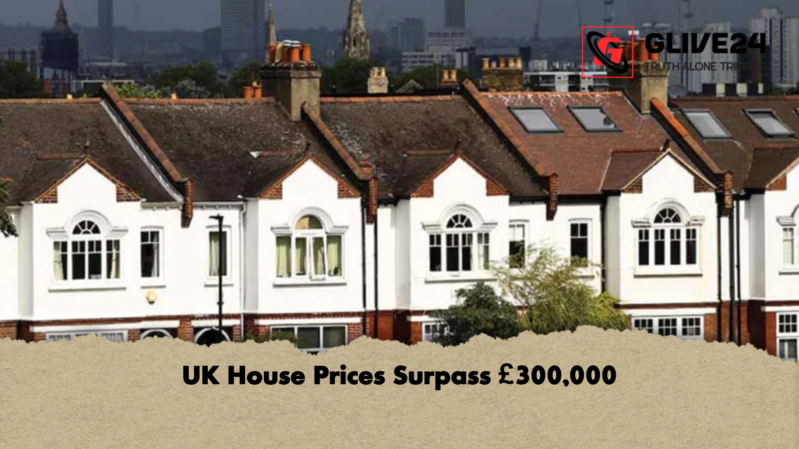 UK House Prices Surpass 300000 UK House Prices Surpass £300,000