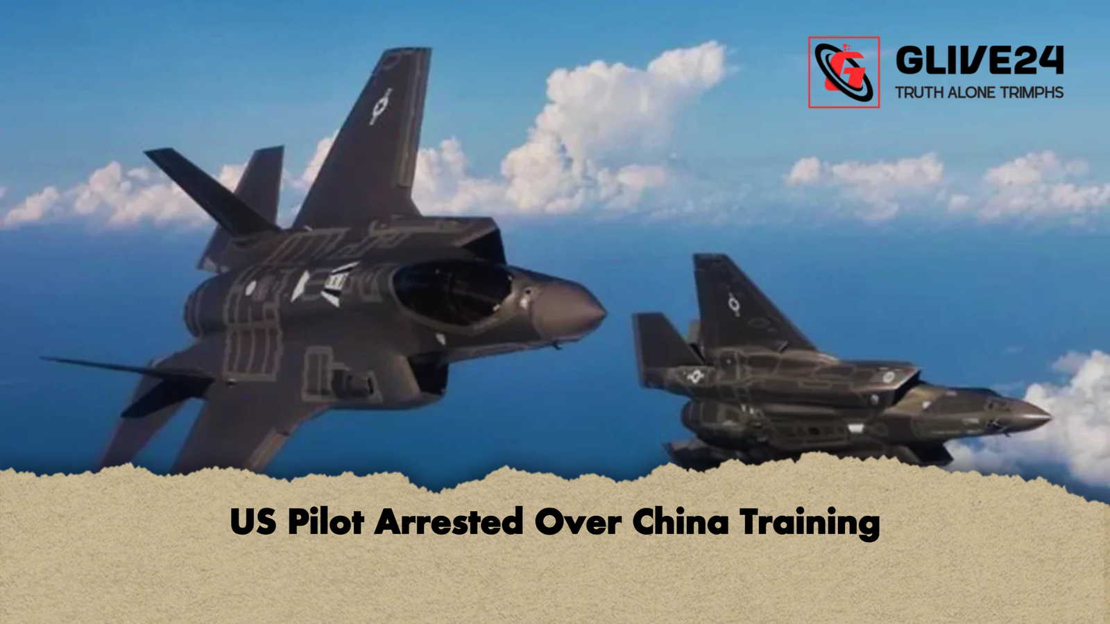 US Pilot Arrested Over China Training 1 US Pilot Arrested Over China Training US Pilot Arrested Over China Training