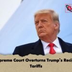 US Supreme Court Overturns Trumps Reciprocal Tariffs US Supreme Court Overturns Trump’s Reciprocal Tariffs