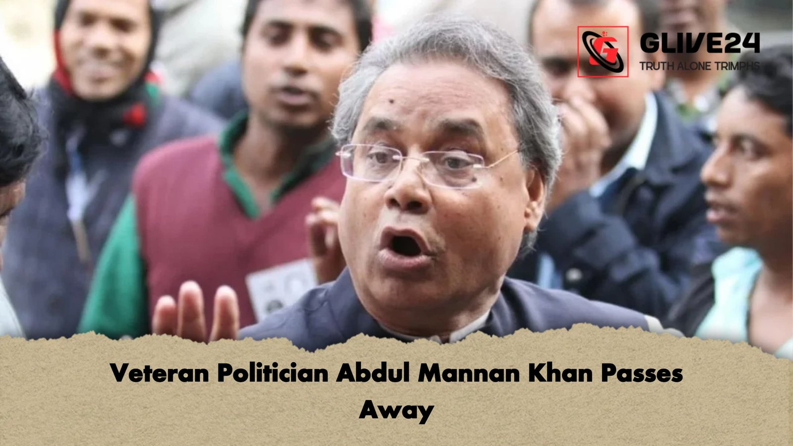 Veteran Politician Abdul Mannan Khan Passes Away Veteran Politician Abdul Mannan Khan Passes Away