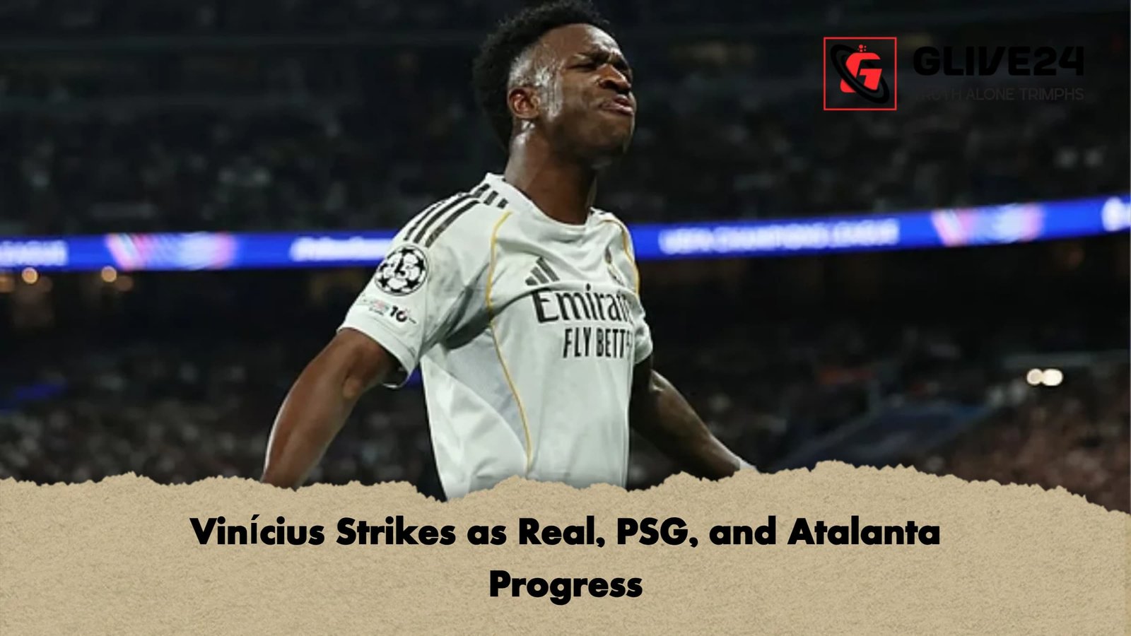 Vinícius Strikes as Real, PSG, and Atalanta Progress 1 Vinicius Strikes as Real PSG and Atalanta Progress Vinícius Strikes as Real, PSG, and Atalanta Progress