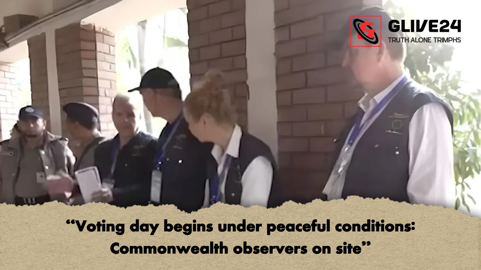 Voting day begins under peaceful conditions Commonwealth observers on site "Voting day begins under peaceful conditions: Commonwealth observers on site"