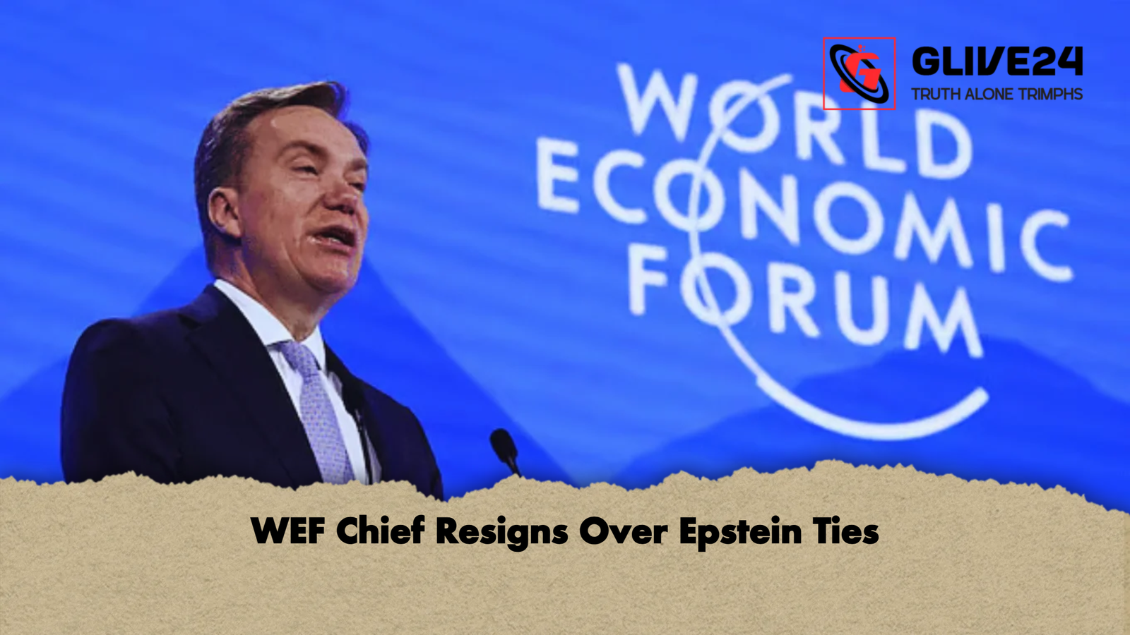 WEF Chief Resigns Over Epstein Ties WEF Chief Resigns Over Epstein Ties