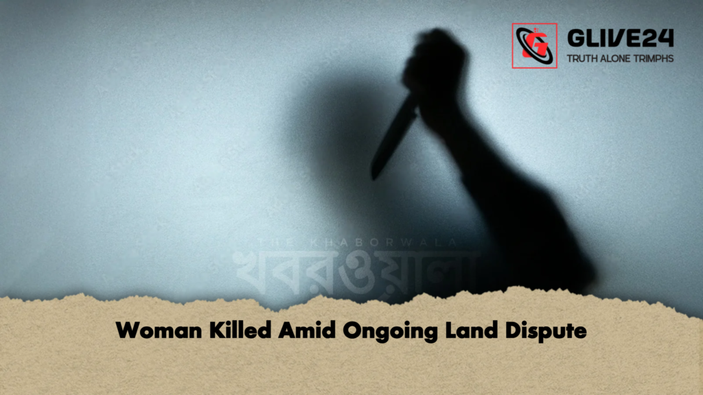 Woman Killed Amid Ongoing Land Dispute 3 Woman Killed Amid Ongoing Land Dispute Woman Killed Amid Ongoing Land Dispute