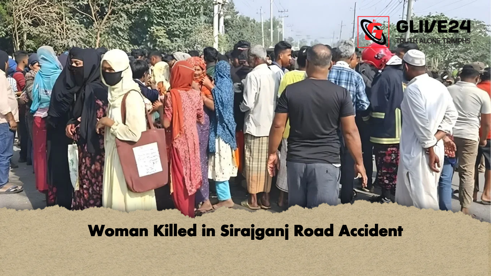 Woman Killed in Sirajganj Road Accident Woman Killed in Sirajganj Road Accident