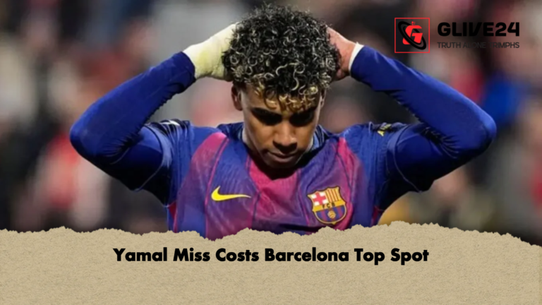Yamal Miss Costs Barcelona Top Spot Yamal Miss Costs Barcelona Top Spot