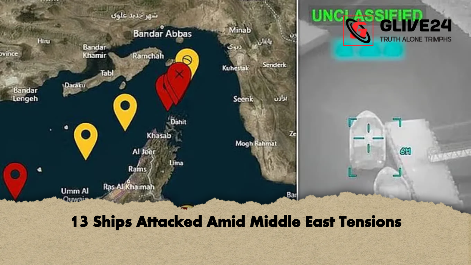 13 Ships Attacked Amid Middle East Tensions 13 Ships Attacked Amid Middle East Tensions