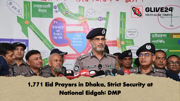 1771 Eid Prayers in Dhaka Strict Security at National Eidgah DMP 1,771 Eid Prayers in Dhaka, Strict Security at National Eidgah: DMP