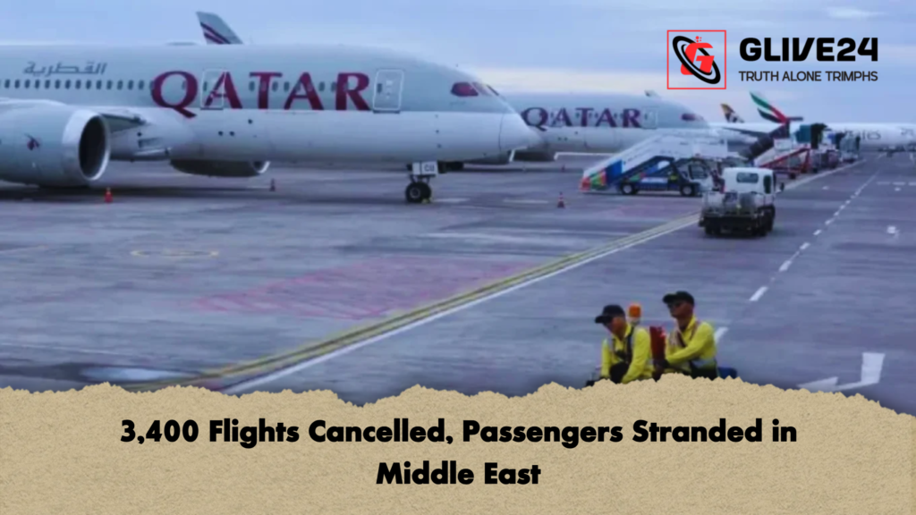 3,400 Flights Cancelled, Passengers Stranded in Middle East 2 3400 Flights Cancelled Passengers Stranded in Middle East 3,400 Flights Cancelled, Passengers Stranded in Middle East