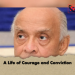 A Life of Courage and Conviction A Life of Courage and Conviction