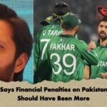 Afridi Says Financial Penalties on Pakistan Team Should Have Been More