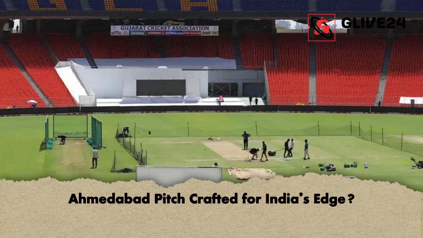 Ahmedabad Pitch Crafted for India’s Edge