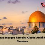 Al Aqsa Mosque Remains Closed Amid Rising Tensions 2 Al-Aqsa Mosque Remains Closed Amid Rising Tensions